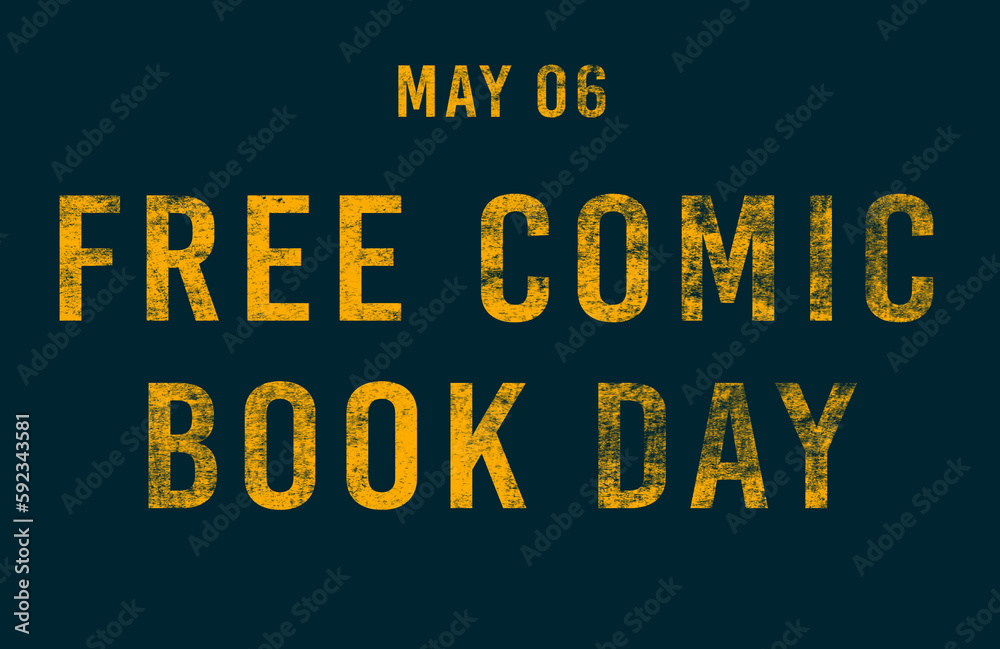 Happy Free Comic Book Day, May 06. Calendar of May Text Effect, design