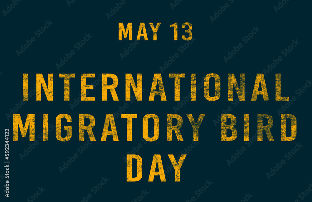 Happy International Migratory Bird Day, May 13. Calendar of May Text Effect, design
