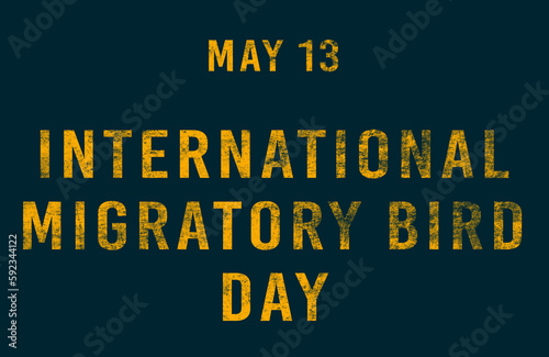 Happy International Migratory Bird Day, May 13. Calendar of May Text Effect, design