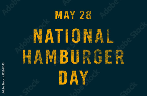 Happy National Hamburger Day, May 28. Calendar of May Text Effect, design