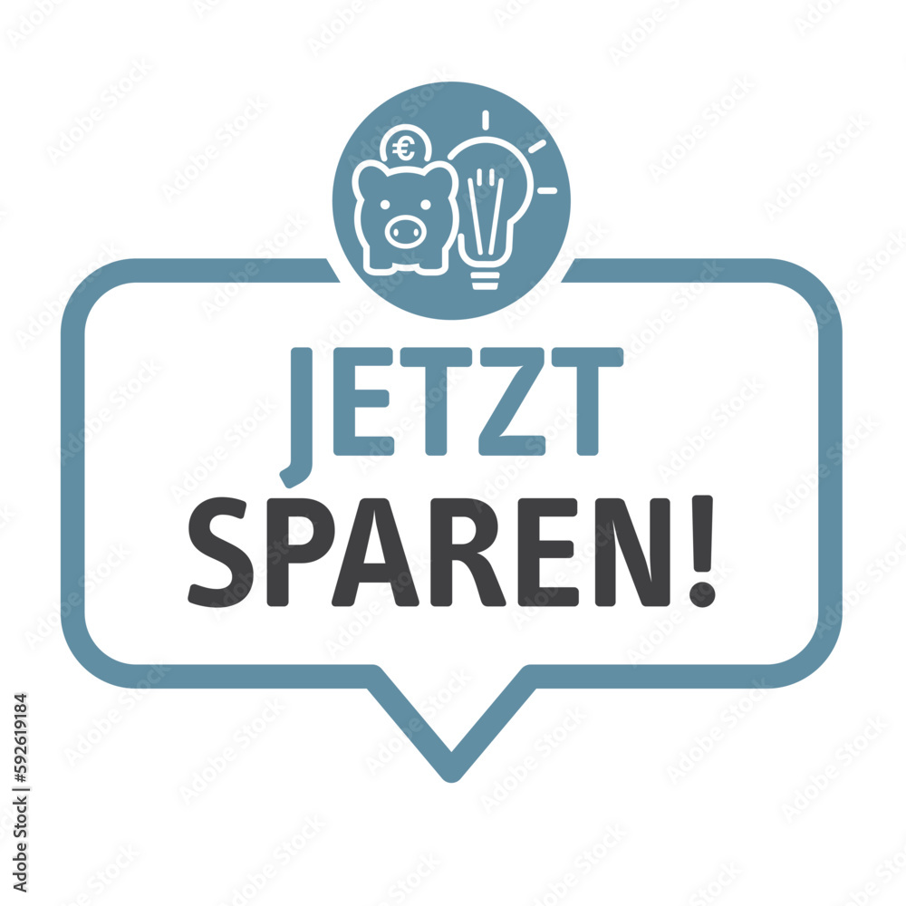 Jetzt sparen - Spartips - Sprechblase mit deutschem Text Jetzt sparen - Spartips - Sprechblase mit deutschem Text