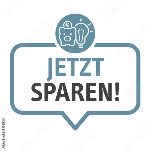 Jetzt sparen - Spartips - Sprechblase mit deutschem Text