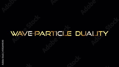 WAVE PARTICLE DUALITY golden text banner loop animation abstract on black backgrlund.  isolated word using QuickTime Alpha Channel ProRes 4444. 
 photo