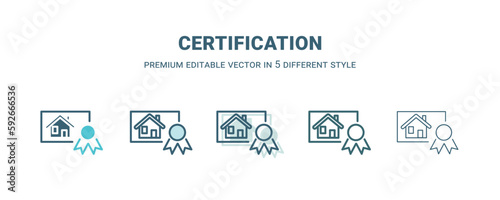 certification icon in 5 different style. Outline, filled, two color, thin certification icon isolated on white background. Editable vector can be used web and mobile