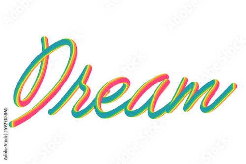 Dream Word in Rainbow brush strokes style modern fun lettering typography on white background 