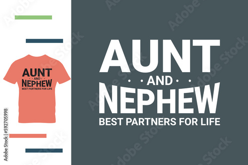 Aunt and nephew matching t shirt design