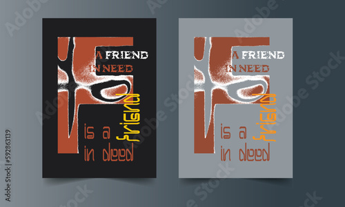 Vector a friend in need is a friend in deed text slogan print design