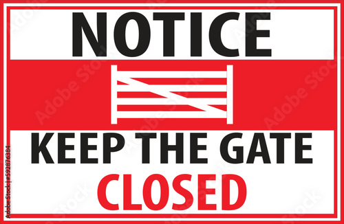 Keep the gate closed notice vector