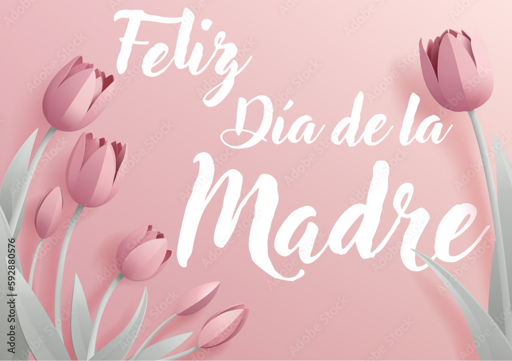 Spanish Happy Mothers Day Feliz Dia De La Madre paper craft or paper cut origami style floral tulip flowers design. With pink tulips background corner frame design elements.