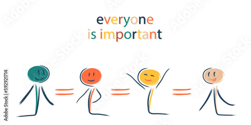 everyone is important and has equal rights, regardless of age, gender, nationality or status. equality, importance, justice, society, interaction
