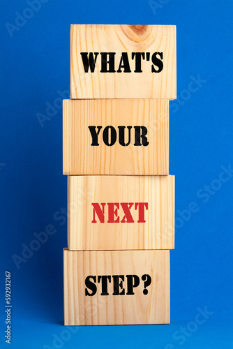 What Is Your Next Step
