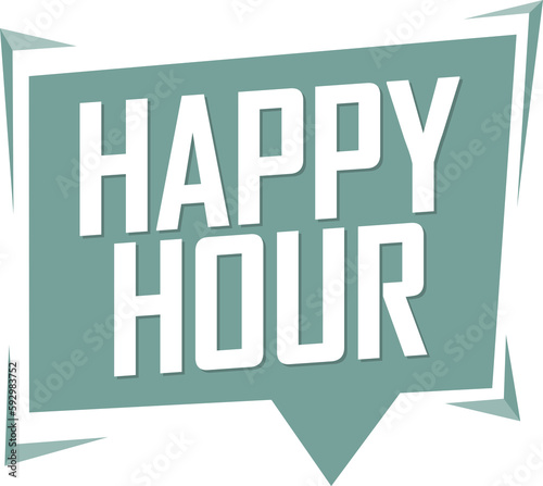 Happy Hour, speech bubble banner on transparent background. Sale tag, PNG illustration
