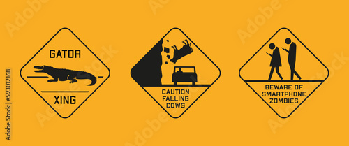 Funny yellow road sign. Gator crossing sign. Caution fallig cows sign. Beware of smartphone zombies sign.