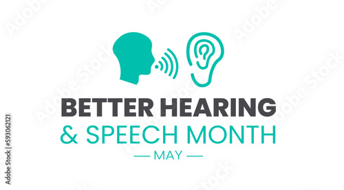 Better Speech and Hearing Month background or banner design template celebrate in may. Better Hearing and Speech Month background