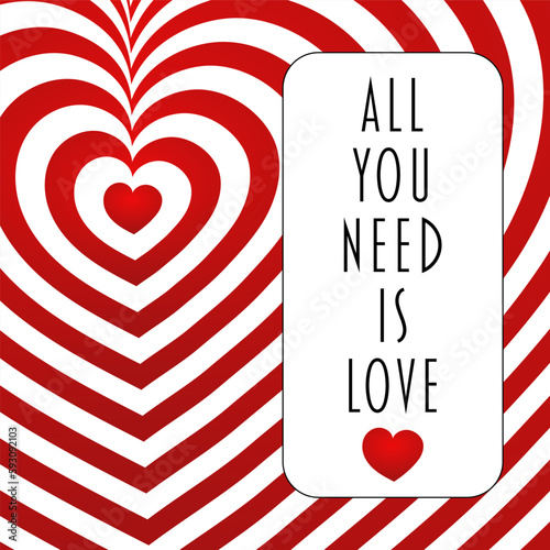 All you need is love - Alles was du brauchst ist Liebe. Text in englischer Sprache auf einem Hintergrund aus roten und weißen Herzen.
