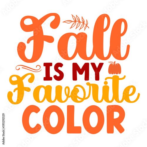 Fall Is My Favorite Color svg