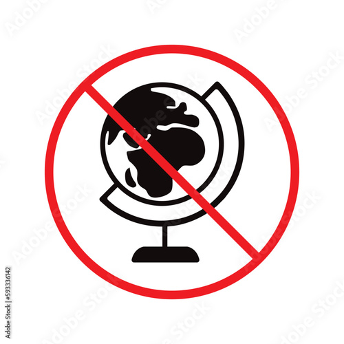 Wallpaper Mural Forbidden globe vector icon. Prohibited earth icon. No globe flat sign design. Warning, caution, attention, restriction, danger label ban earth symbol pictogram Torontodigital.ca