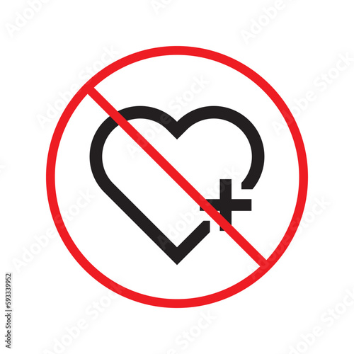 No heart vector icon. Forbidden heart flat sign design. Warning, caution, attention, restriction, danger  attention laben ban. No love symbol pictogram