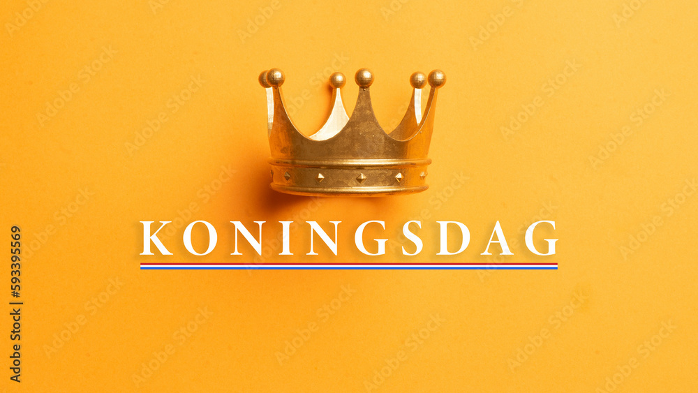 Koningsdag and design template for poster, 27 april, netherlands flag, English translation ; King's Day - obrazy, fototapety, plakaty 