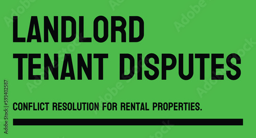Landlord Tenant Disputes - Legal conflicts between landlords and tenants.