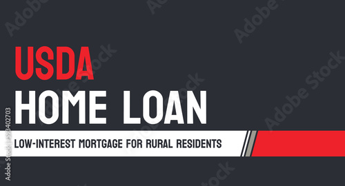 USDA HOME LOAN - A loan provided by the U.S. Department of Agriculture to rural homeowners.