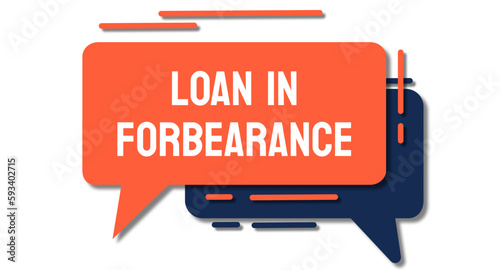 Loan In Forbearance - A temporary postponement of loan payments due to financial hardship.