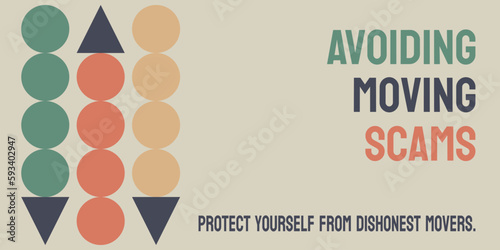 Avoiding Moving Scams: Tips for avoiding fraudulent moving companies.