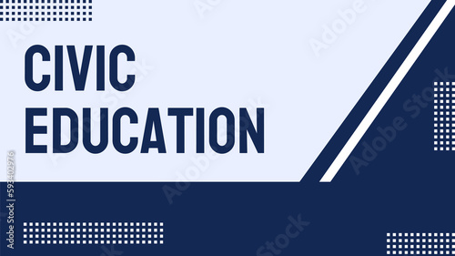 Civic Education: Learning about rights, responsibilities, and participation in society.