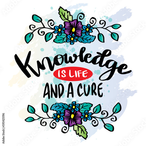 Knowledge is life and cure, hand lettering. Islamic quotes.