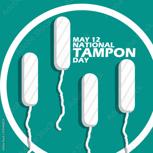 Some tampons and bold text in circle frame on turquoise background to commemorate National Tampon Day on May 12