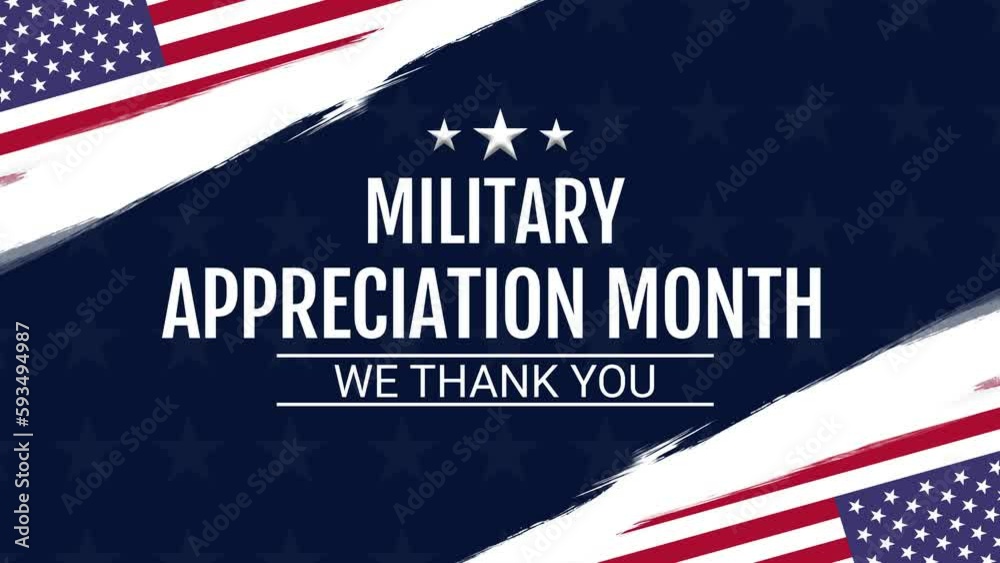National Military Appreciation Month. We thank you. Celebrating every