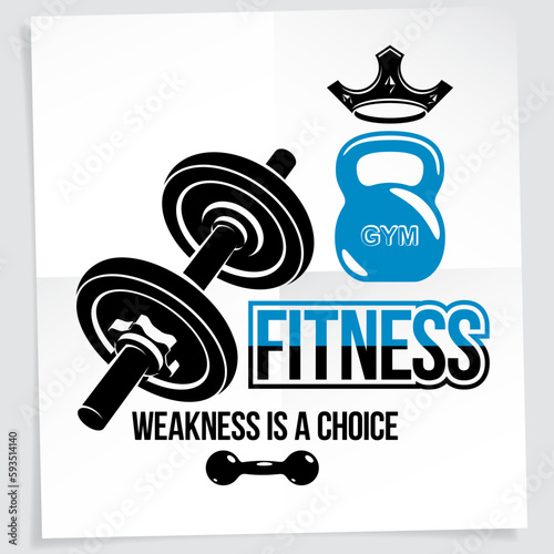 Weight-lifting vector motivation poster composed using disc weight dumbbell and kettle bell sport equipment. Weakness is a choice lettering.