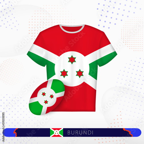 Burundi rugby jersey with rugby ball of Burundi on abstract sport background.