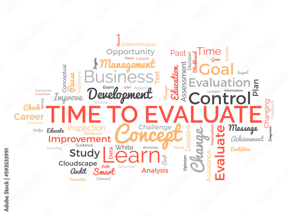 Word cloud background concept for time to evaluate. career development study evaluation assess for opportunity satisfaction. vector illustration.
