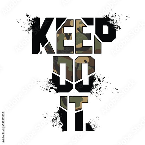 Keep do it slogan, textile printing drawing, t-shirt graphic design - Vector
