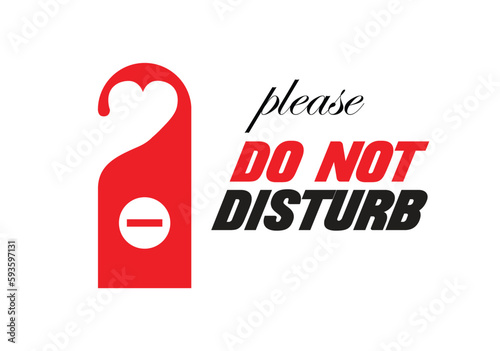 Please Do Not Disturb Sign. Not allowed