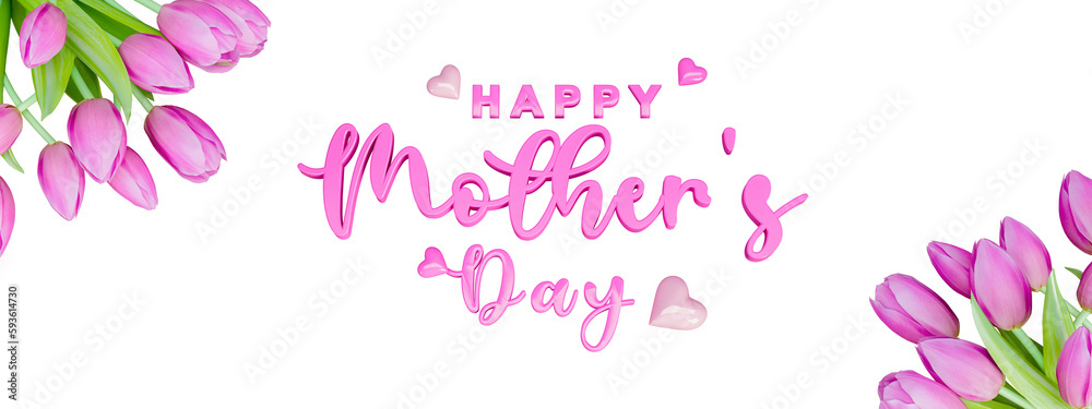 Happy mother's day text and pink tulip in 3d rendering isolated on white bacgkround