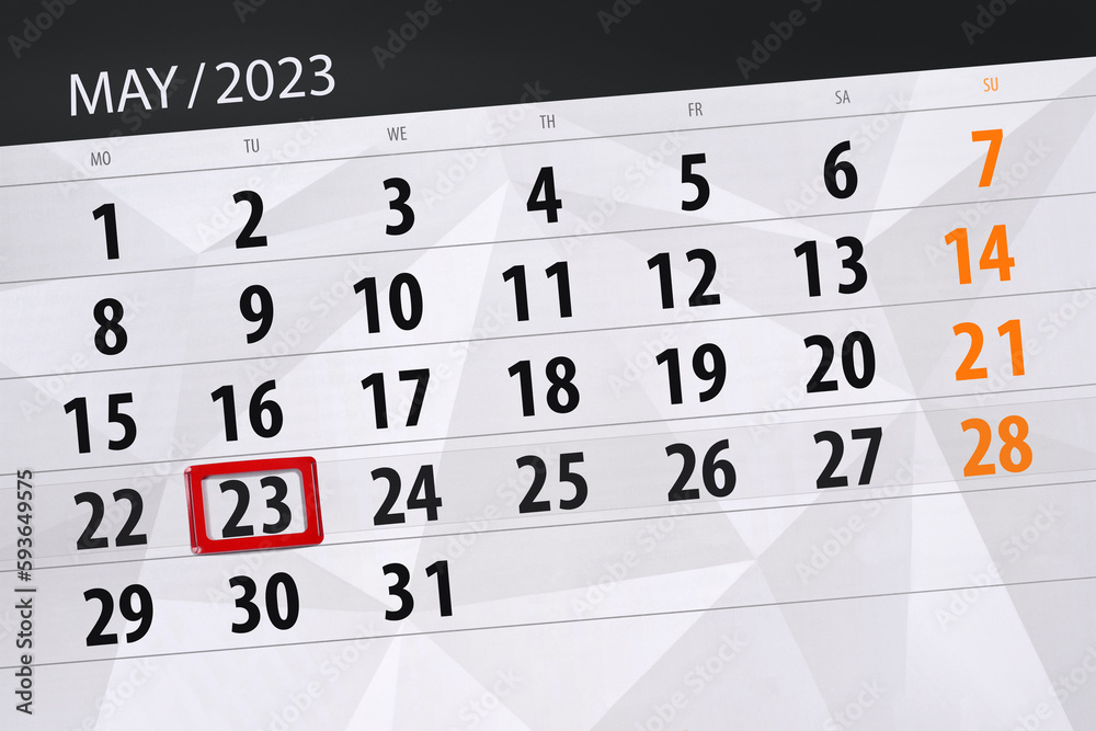 Fototapeta premium Calendar 2023, deadline, day, month, page, organizer, date, May, tuesday, number 23