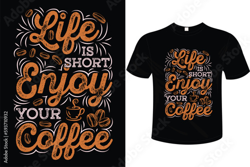 LIFE IS BETTER WITH COFFEE T-SHIRT DEISGN READY TO USE ON POD SUCH AS AMAZON, ETSY, REDBUBBLE ETC.