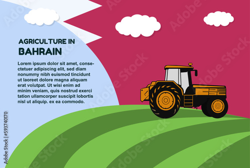 Agriculture in Bahrain concept, banner with tractor field and text area, farming and cultivation idea, vector design, agrimotor and plantation with Bahrain flag, organic farming