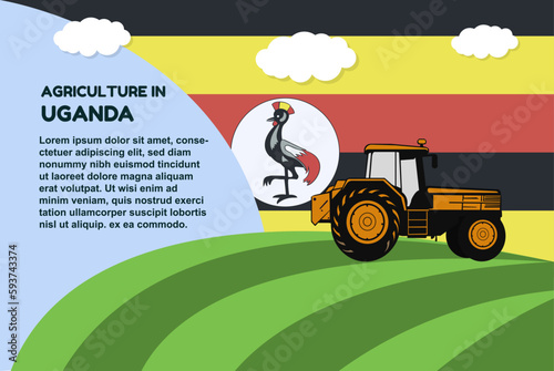 Agriculture in Uganda concept, banner with tractor field and text area, farming and cultivation idea, vector design, agrimotor and plantation with Uganda flag, organic farming