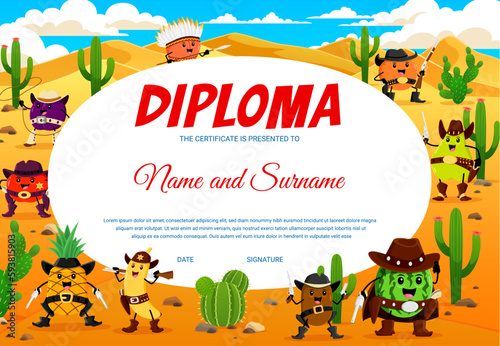 Kids diploma. Cartoon Western cowboy, sheriff and robber fruits characters. Child competition winner vector diploma with pineapple, banana, kiwi and watermelon, guava, peach Wild West funny personages