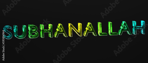 Subhanallah, religious greetings, typography text.  Islamic typography glass with green and yellow colors
