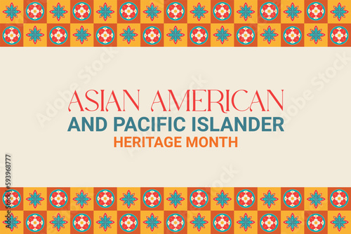 Asian Pacific American Heritage Month. Celebrated in May. It celebrates the culture, traditions, and history of Asian Americans and Pacific Islanders in the United States. Poster, card, banner.