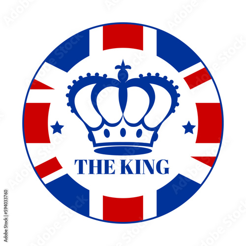 A round badge emblazoned with the British flag, a royal crown and the word The King. Poster, postcard, emblem, logo in honor of the coronation of the new king of England. Vector illustration.