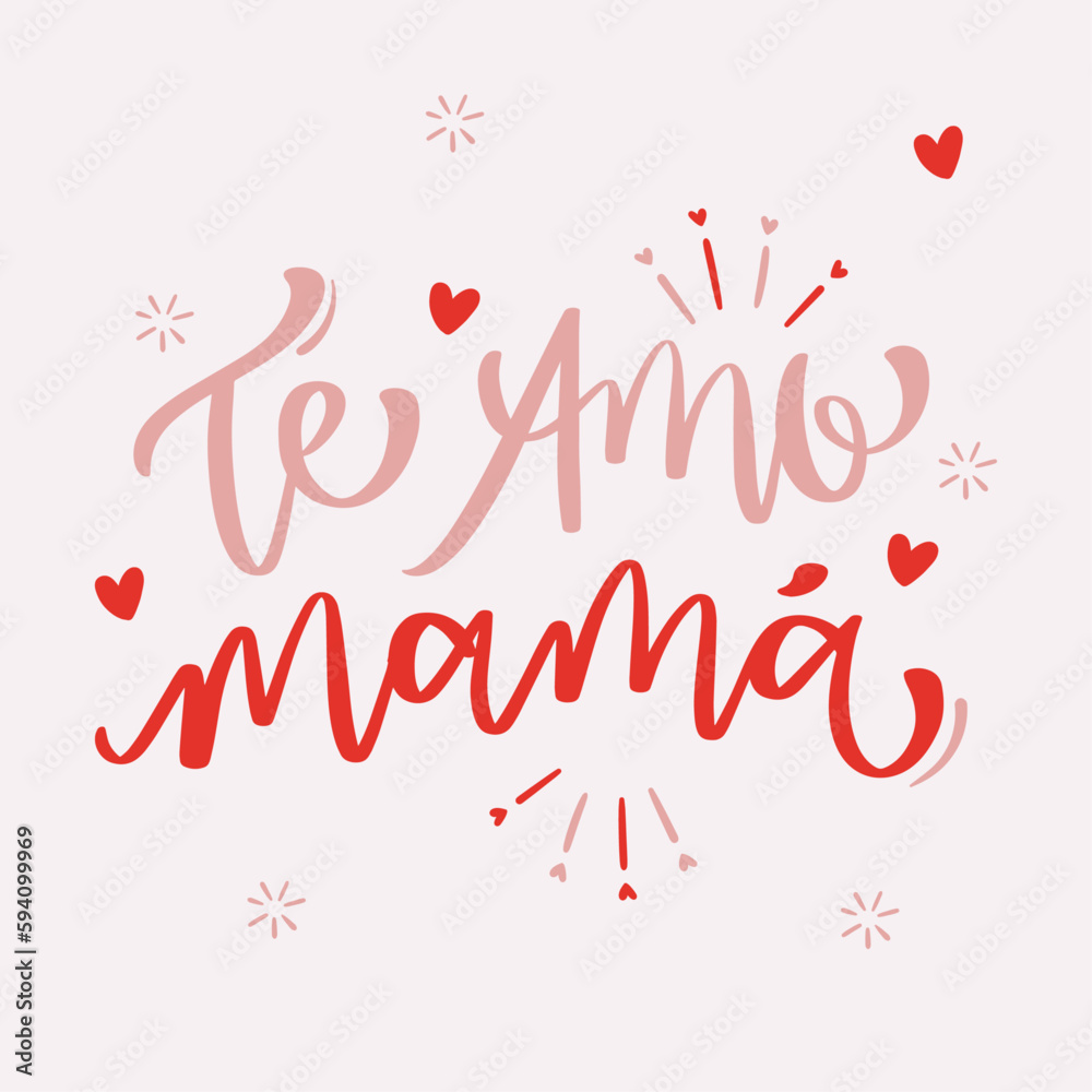 Te amo mamá. I love you mother in spanish. Modern hand Lettering. vector.