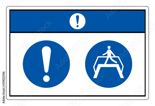 Notice Use Footbridge Symbol Sign ,Vector Illustration, Isolate On White Background Icon .EPS10