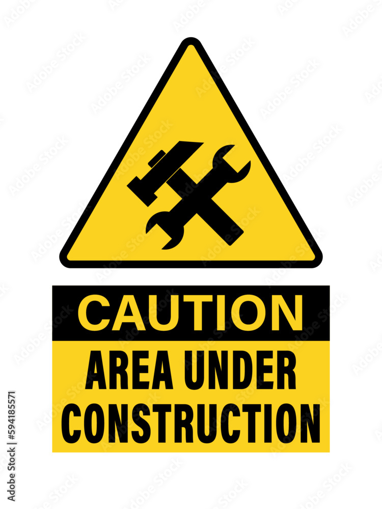 Caution, area under construction. Warning yellow triangle sign with harrow and wrench symbols. Text below. Caution, area under construction. Warning yellow triangle sign with harrow and wrench symbols. Text below.