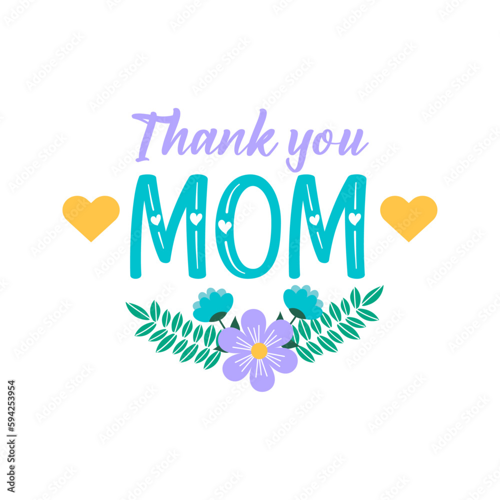 Thank you, Mom- Mother's Day hand lettering vector illustration
