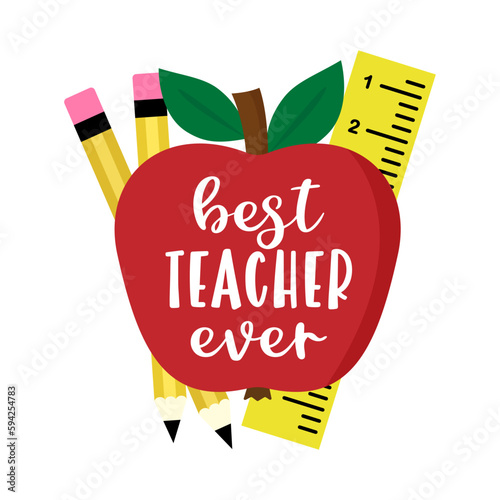 Vector school illustration with red apple, pencil, line and quote Best Teacher Ever. Funny poster, template, gift for graduation. Appreciation, gratitude words, teachers day, graduation greeting card